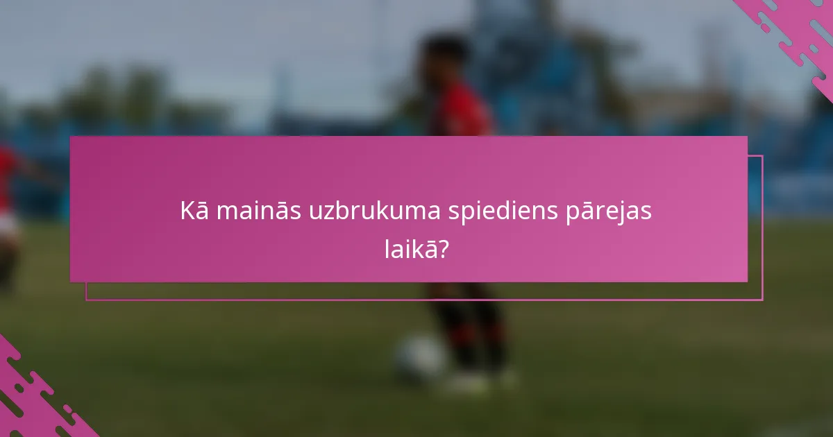 Kā mainās uzbrukuma spiediens pārejas laikā?