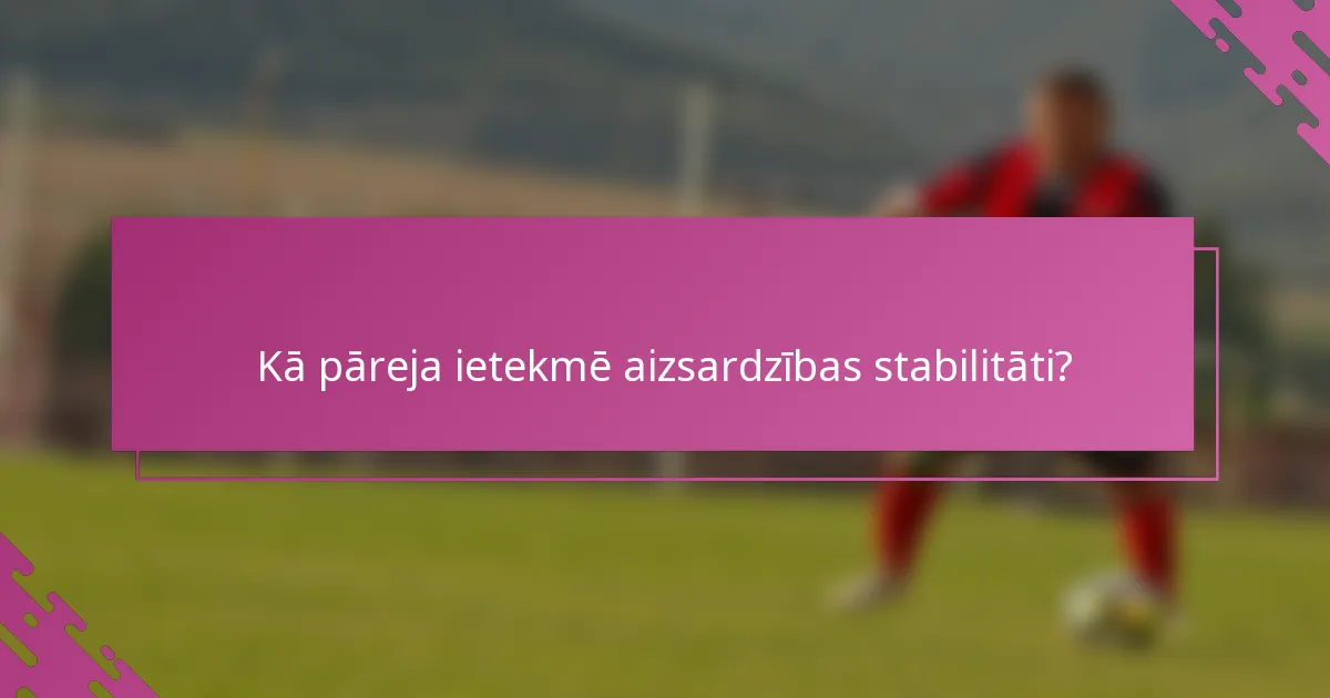 Kā pāreja ietekmē aizsardzības stabilitāti?